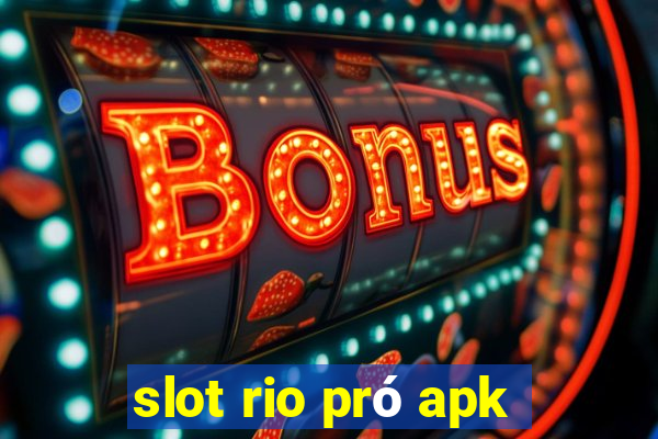 slot rio pró apk