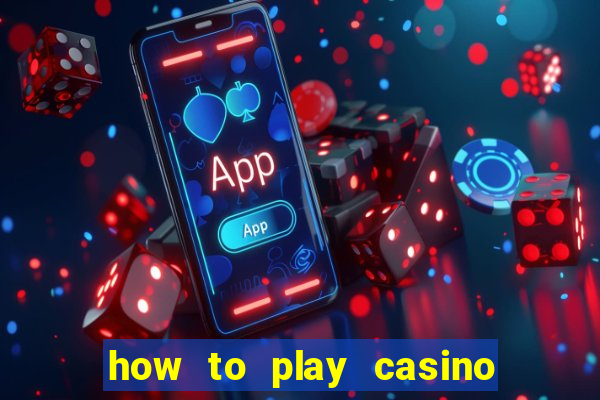 how to play casino slot games