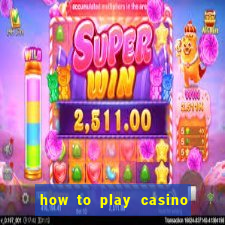 how to play casino slot games