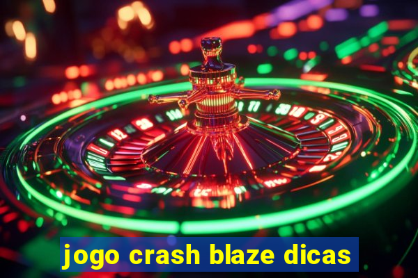 jogo crash blaze dicas