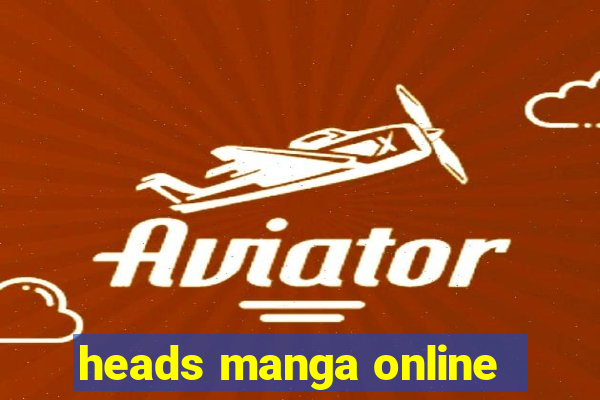 heads manga online