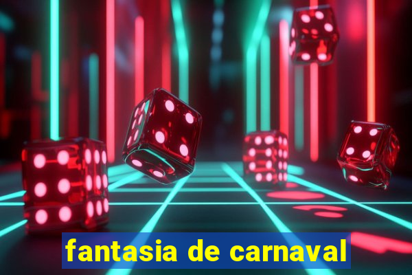 fantasia de carnaval