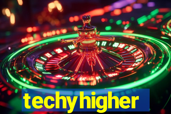 techyhigher