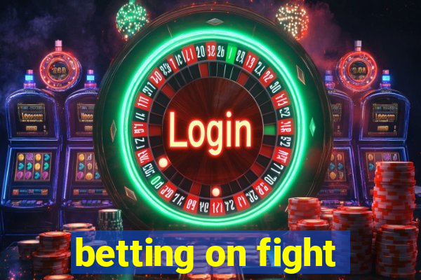 betting on fight