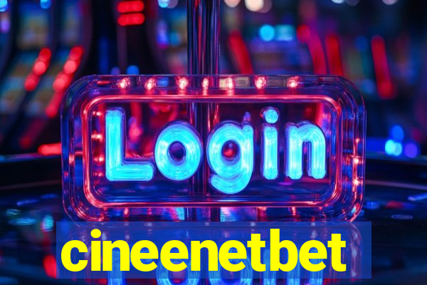 cineenetbet