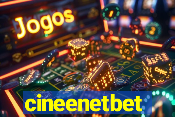 cineenetbet