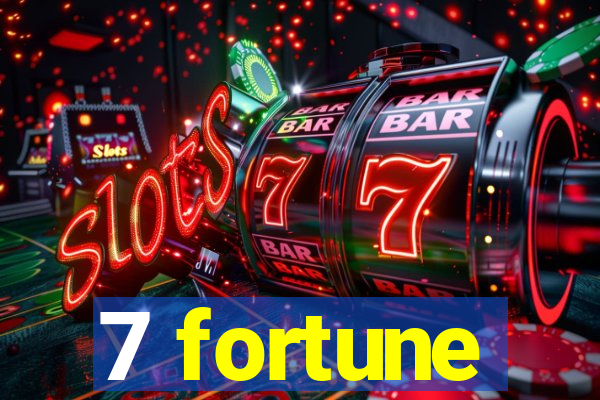 7 fortune