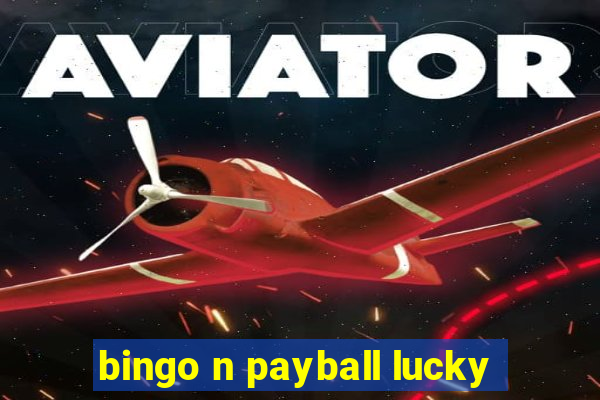 bingo n payball lucky