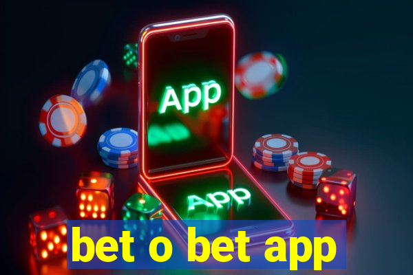 bet o bet app