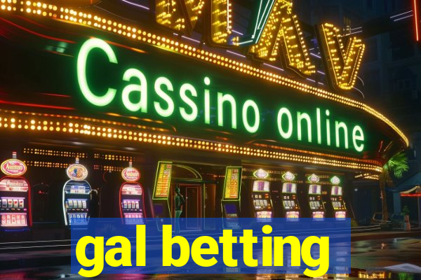 gal betting