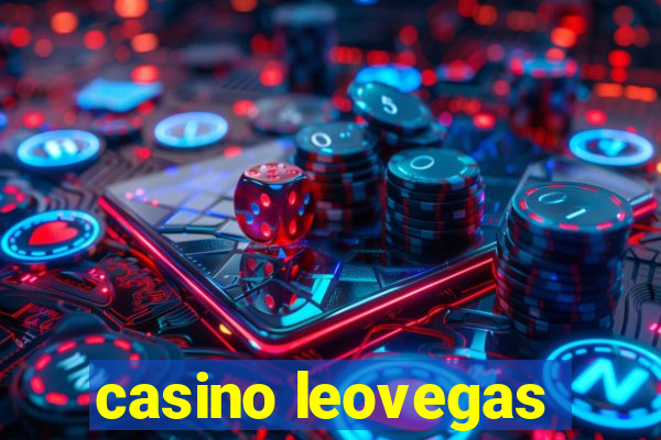 casino leovegas