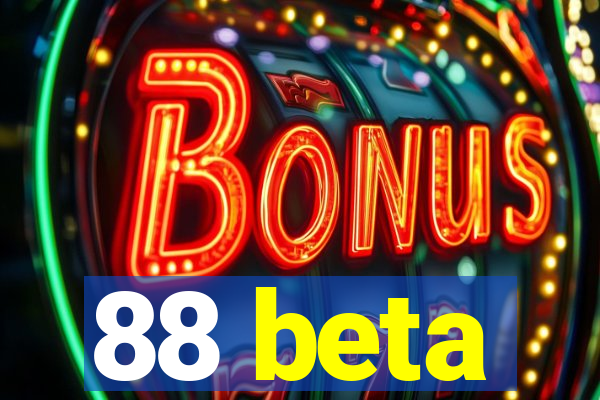 88 beta