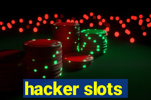 hacker slots