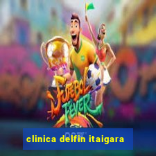 clinica delfin itaigara