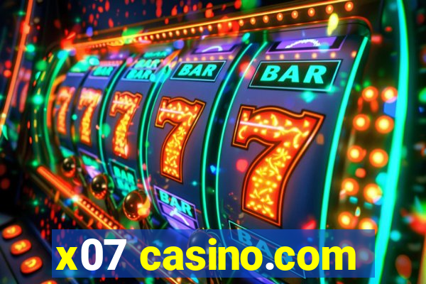 x07 casino.com