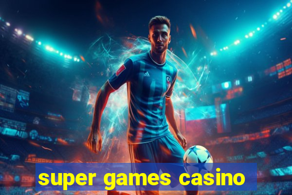 super games casino