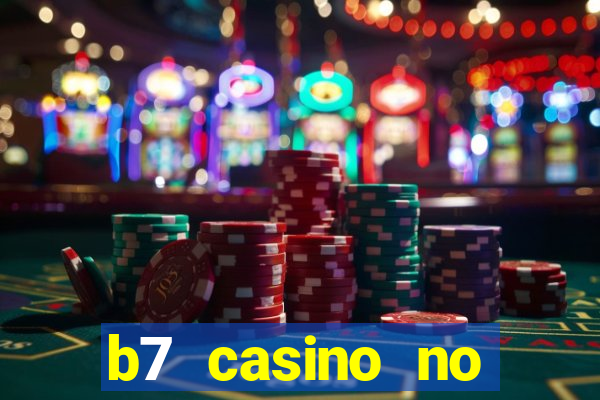 b7 casino no deposit bonus