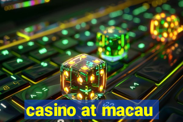 casino at macau