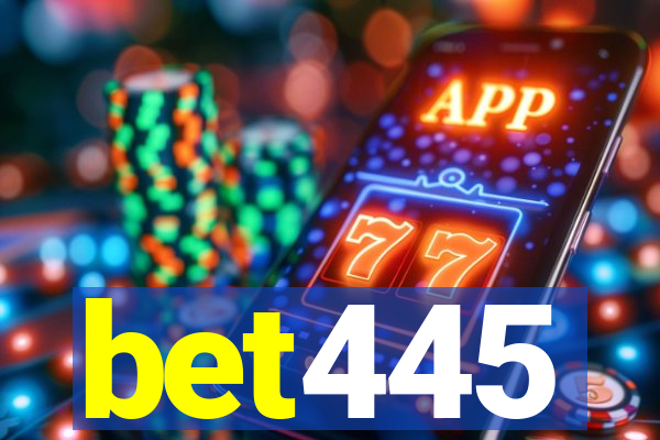 bet445