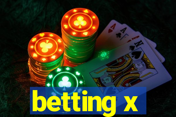 betting x