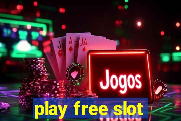 play free slot