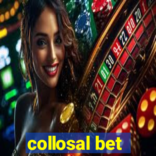 collosal bet