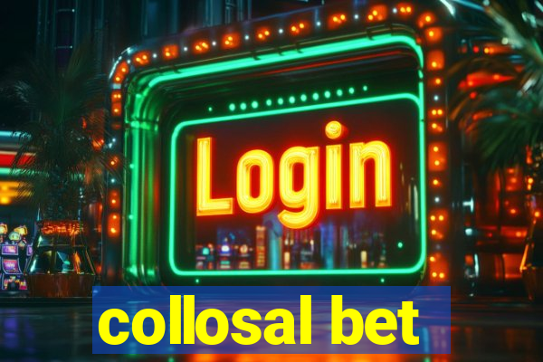 collosal bet