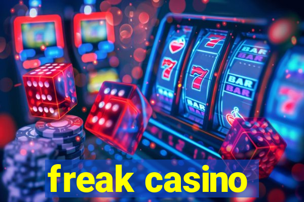 freak casino