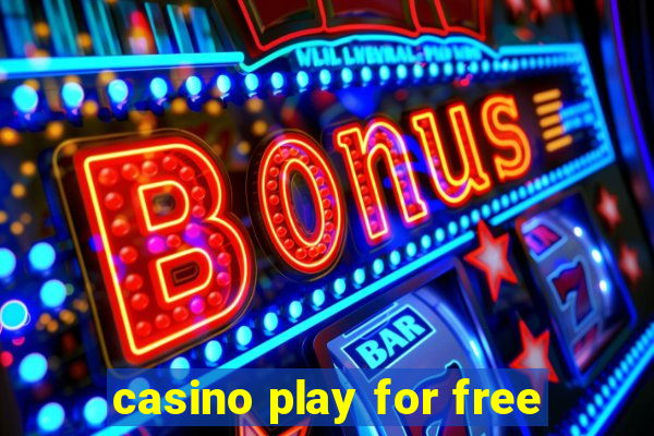 casino play for free