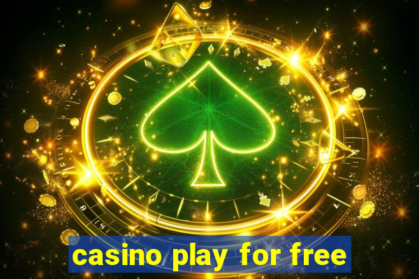 casino play for free