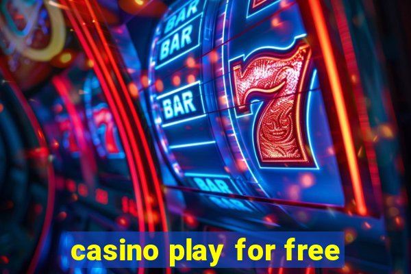 casino play for free