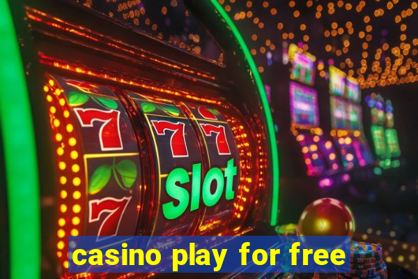 casino play for free