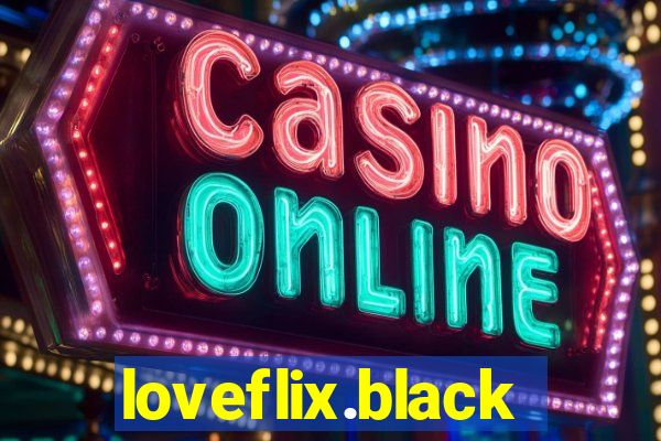 loveflix.black