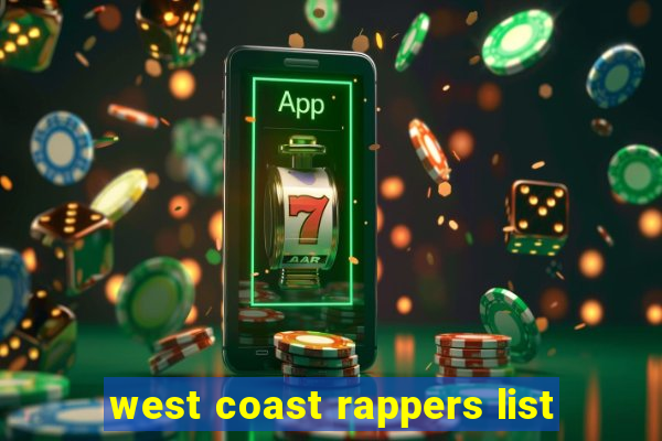 west coast rappers list