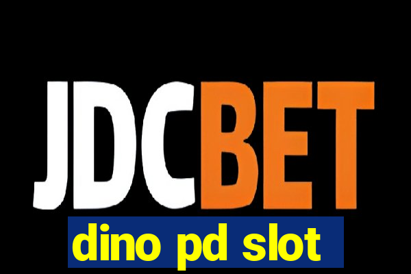 dino pd slot