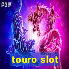 touro slot