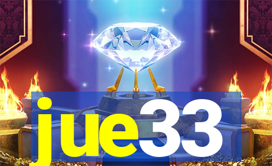 jue33