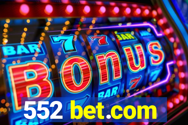 552 bet.com