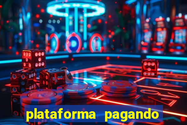 plataforma pagando no cadastro fortune tiger