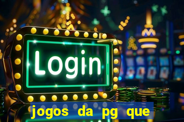 jogos da pg que mais paga