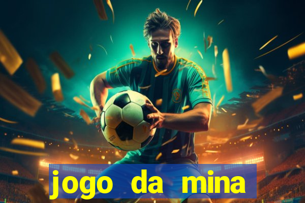 jogo da mina aposta 1 real