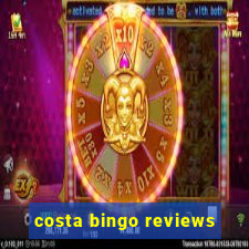 costa bingo reviews