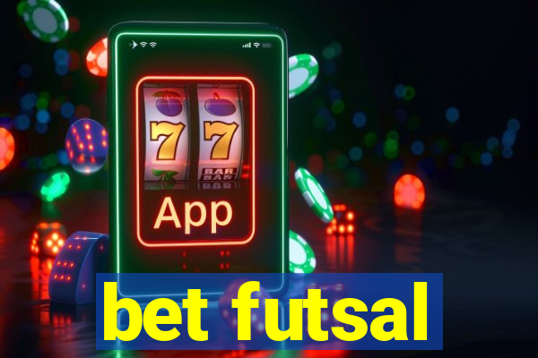 bet futsal