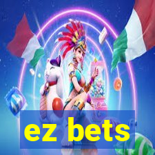 ez bets