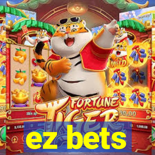 ez bets