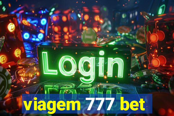 viagem 777 bet