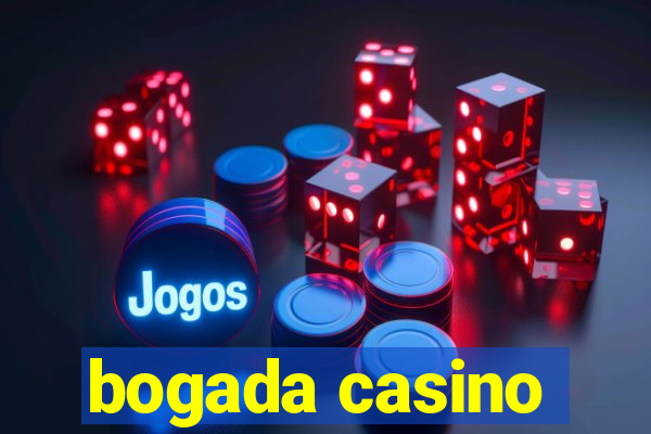 bogada casino