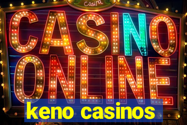 keno casinos