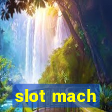 slot mach