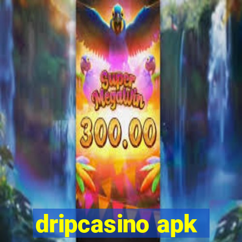 dripcasino apk